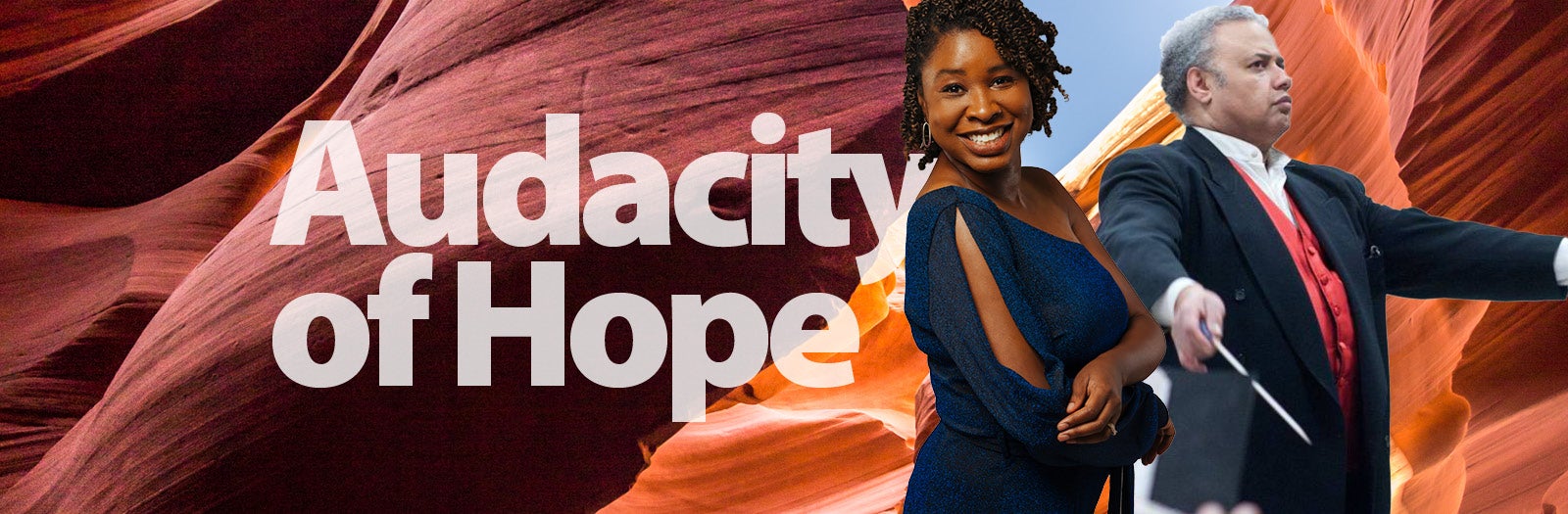 AUDACITY OF HOPE: CELEBRATING MARTIN LUTHER KING JR.