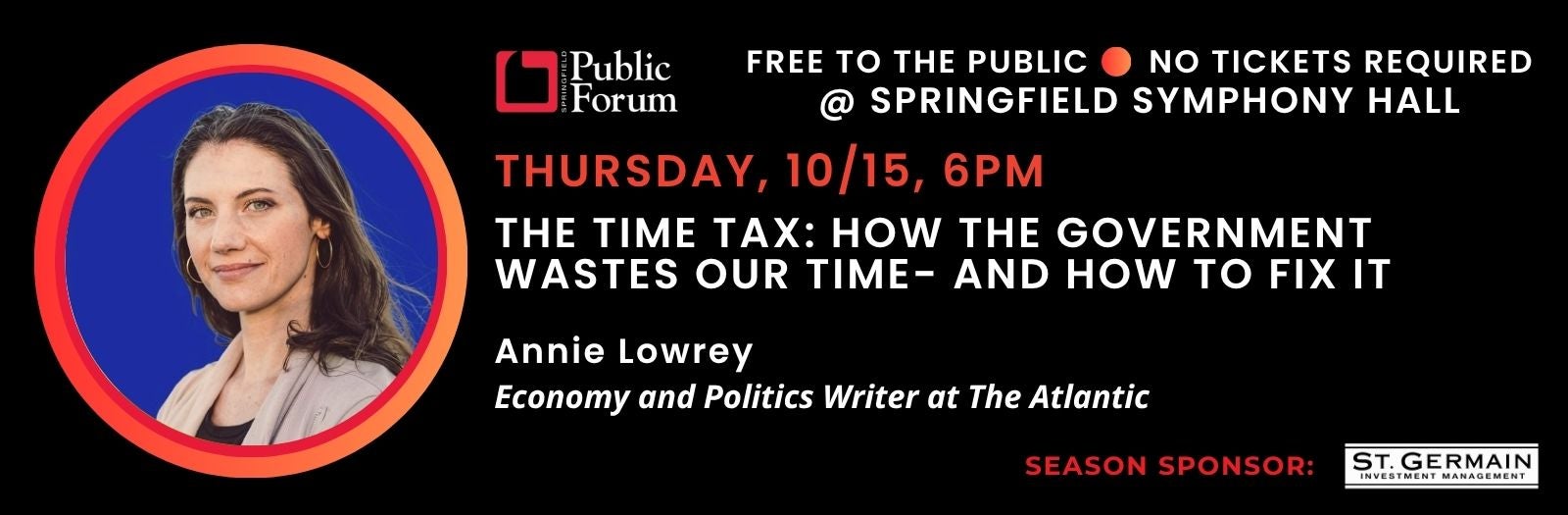 Free: Annie Lowrey  “The Time Tax: How the Government Wastes Our Time—and How to Fix It”