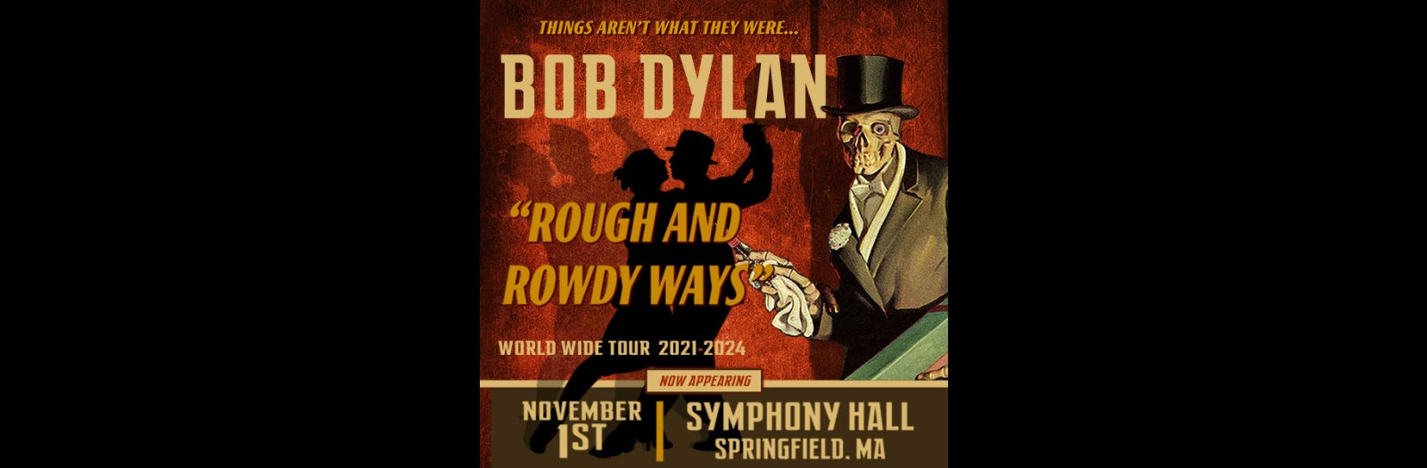 AEG Presents BOB DYLAN ROUGH AND ROWDY WAYS TOUR 2023