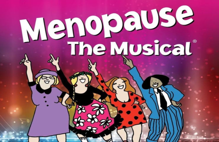 More Info for MENOPAUSE THE MUSICAL