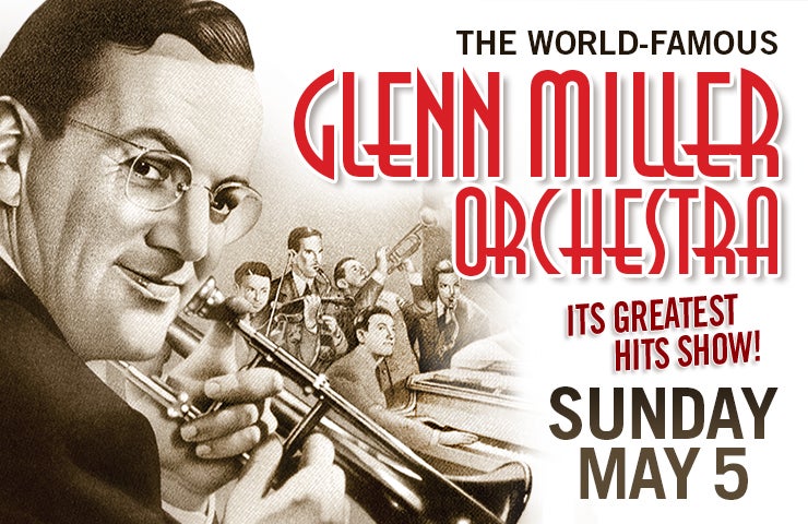 More Info for Glenn Miller Orchestra