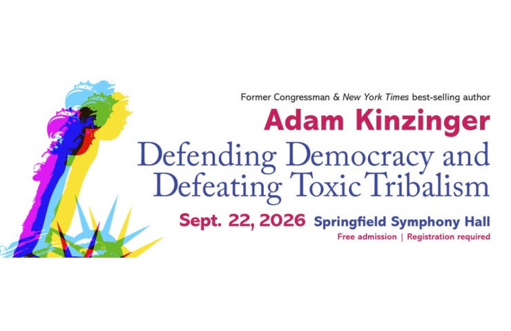 More Info for Congressman Adam Kinzinger - Defending Democracy and Defeating Toxic Tribalism