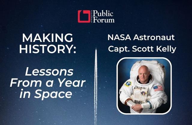 More Info for Making History: Lessons from a Year in Space with NASA Astronaut Capt. Scott Kelly