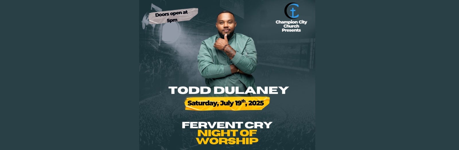 Champion City Church Presents: Fervent Cry – A Night of Worship Featuring Gospel Artist Todd Dulaney